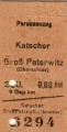 Fahrkarte Eisenbahn Katscher Gro Peterwitz